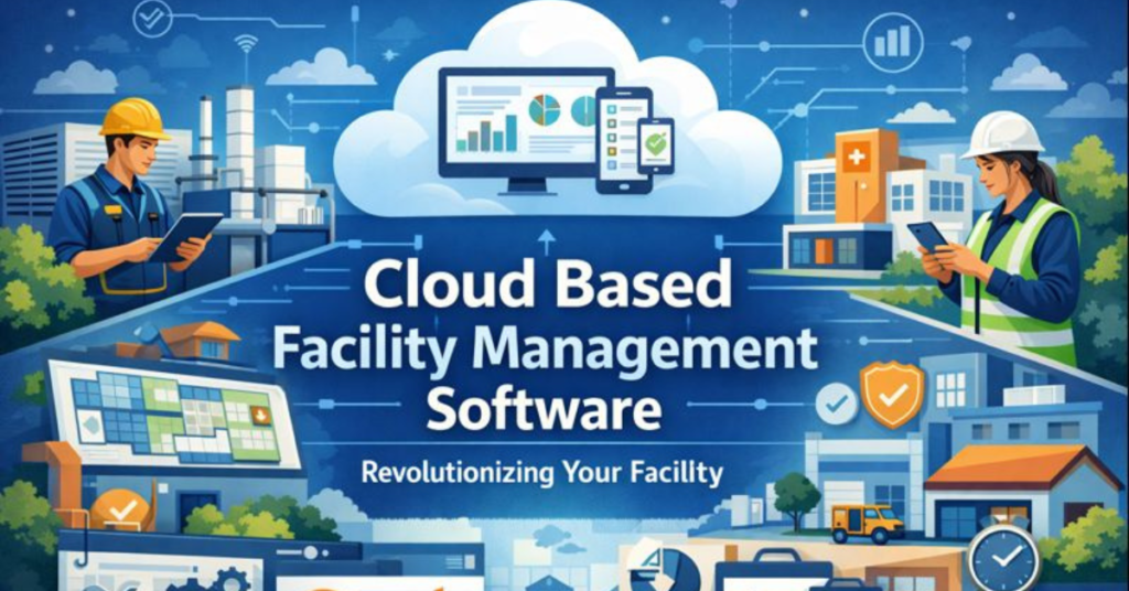 Cloud Based Facility Management Software in action, showing technicians managing equipment and maintenance tasks across multiple facilities using mobile devices and real-time analytics.